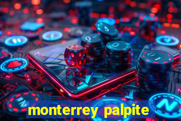 monterrey palpite